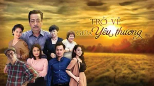 Trở Về Giữa Yêu Thương 2