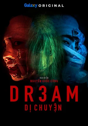 DR3AM: Dị Chuyện